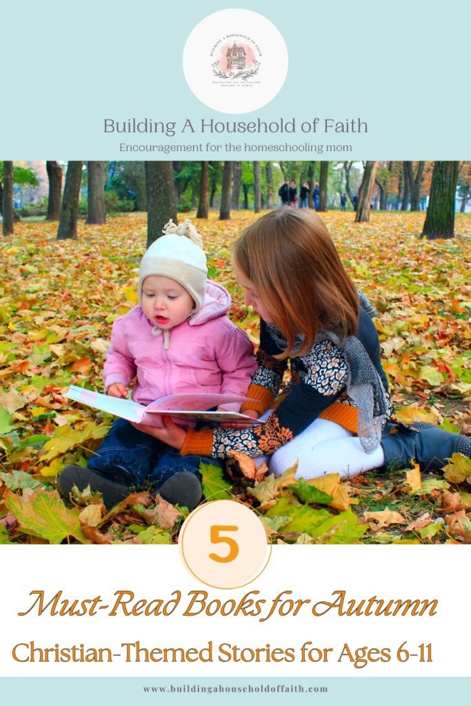 5 Must-Read Books for Autumn: Christian Themed stories for ages 6-11